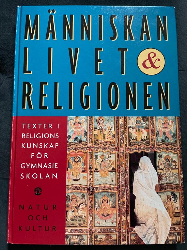 M&auml;nniskan, livet och religionen