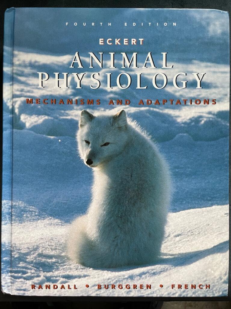 Eckert animal physiology - mechanisms and adaptations
