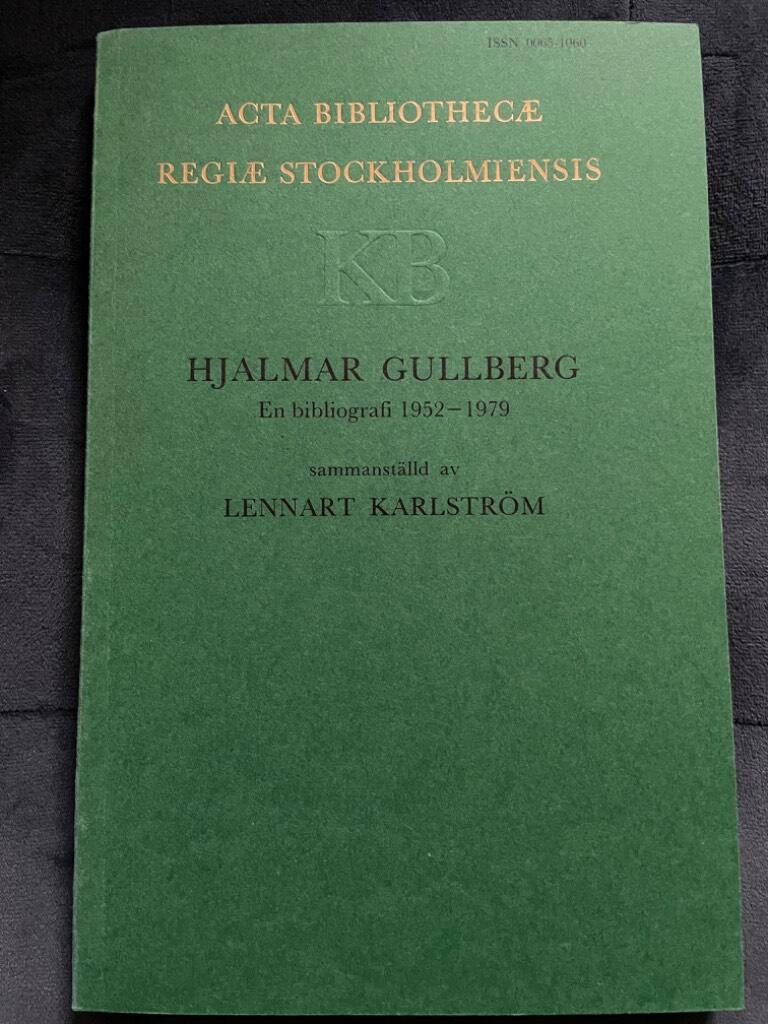 Hjalmar Gullberg : en bibliografi 1952-1979