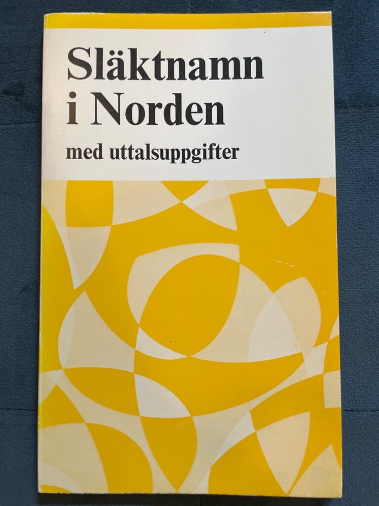 Släktnamn i Norden : med uttalsuppgifter