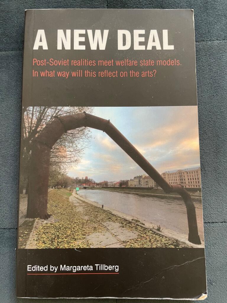 A new deal : post-Soviet realities meet welfare state models : in what way will this reflect on the arts?
