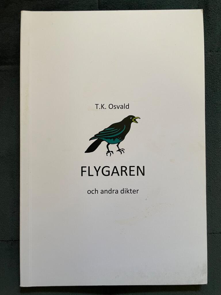 Flygaren och andra dikter : verklighet och drömmar blandas här i dessa bilder