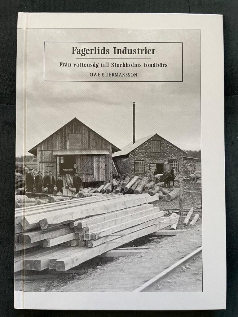 Fagerlids industrier : fr&aring;n vattens&aring;g till Stockholms fondb&ouml;rs