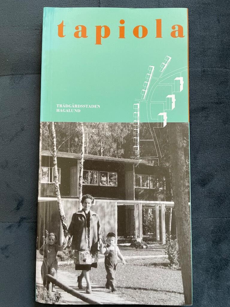 Tapiola - tr&auml;dg&aring;rdsstaden Hagalund : tillbakablick och arkitekturguide