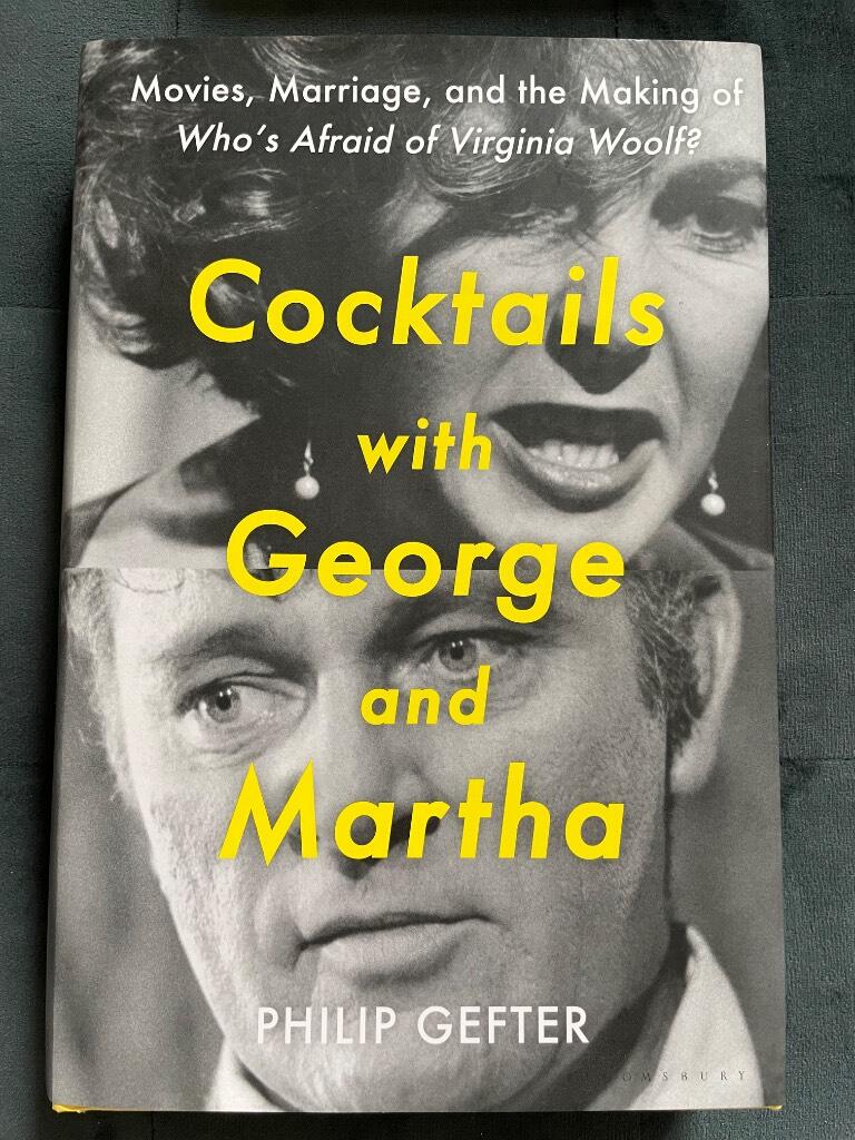 Cocktails with George and Martha - movies, marriage, and the making of Who's Afraid of Virginia Woolf?