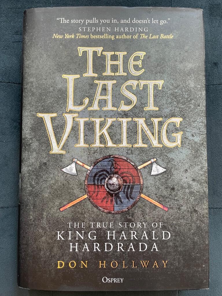 The last viking - the true story of King Harald Hardrada