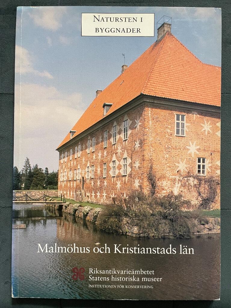 Natursten i byggnader. Malm&ouml;hus och Kristianstads l&auml;n [Elektronisk resurs]