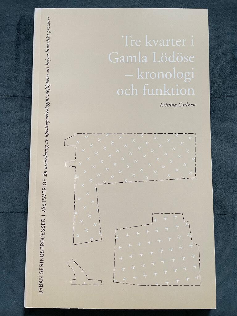 Tre kvarter i Gamla L&ouml;d&ouml;se : kronologi och funktion