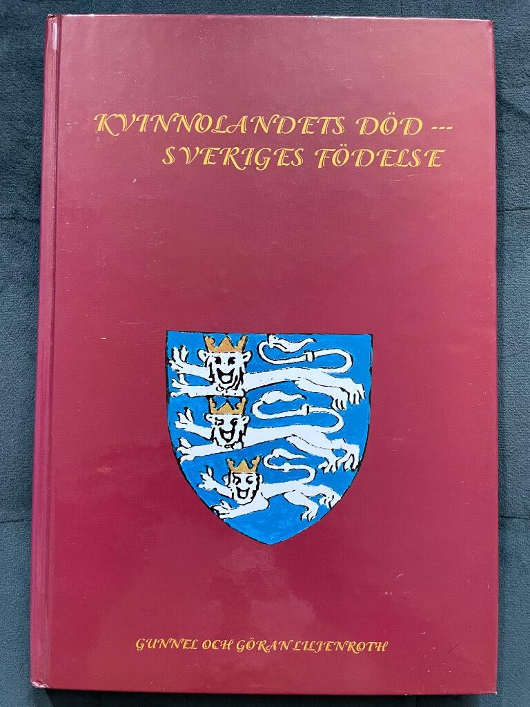 Kvinnolandets död - Sveriges födelse