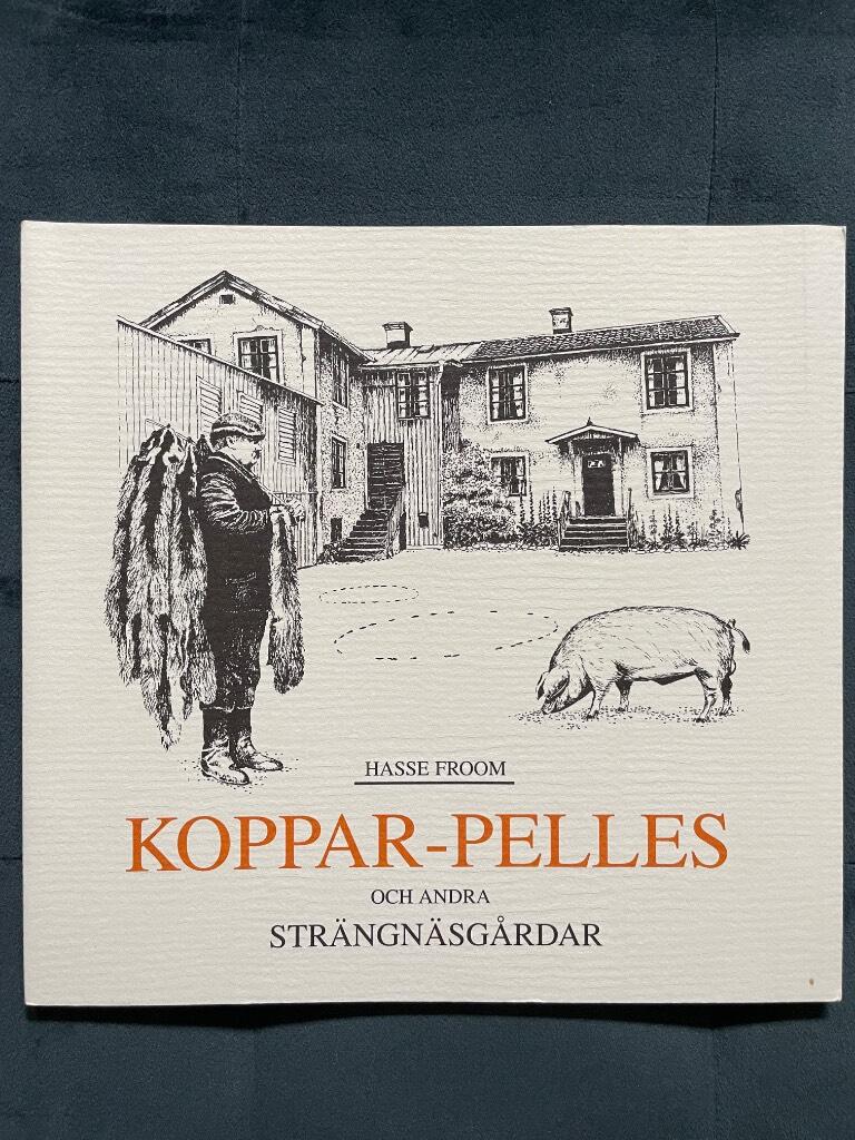 Koppar-Pelles och andra Str&auml;ngn&auml;sg&aring;rdar