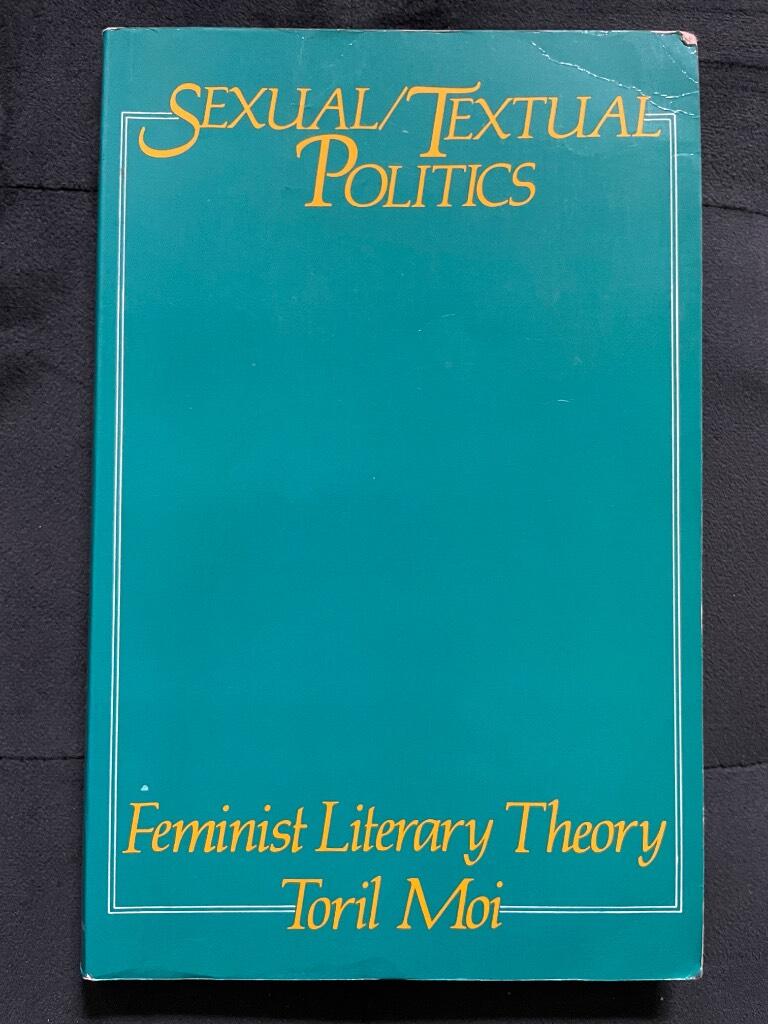 Sexual-textual politics : feminist literary theory