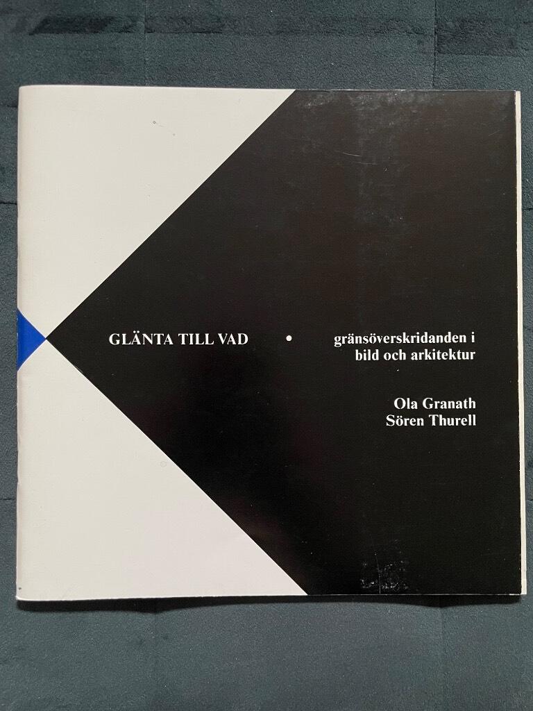 Gl&auml;nta till vad : gr&auml;ns&ouml;verskridanden i bild och arkitektur