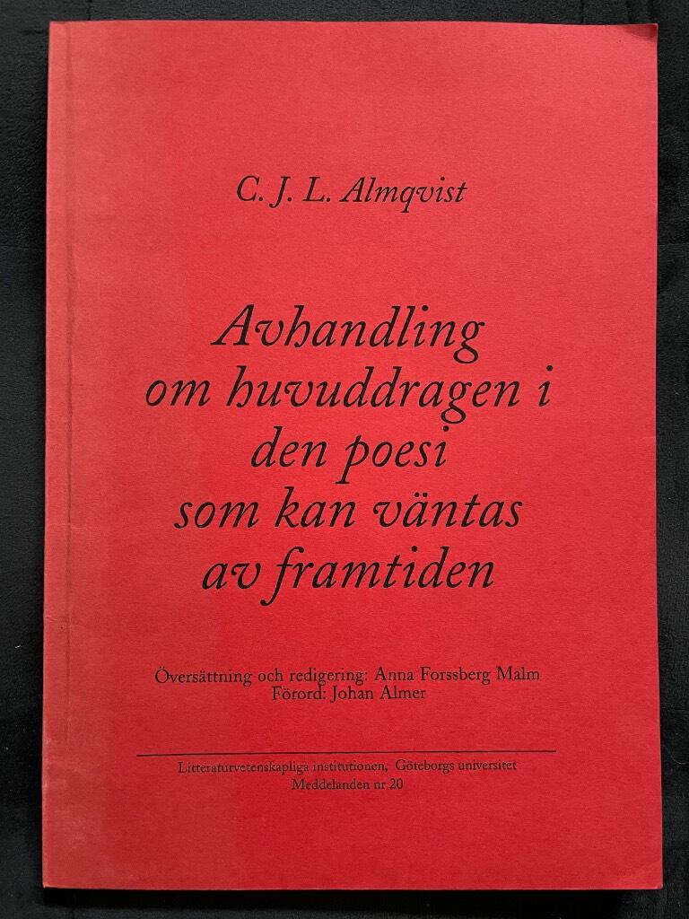Avhandling om huvuddragen i den poesi som kan v&auml;ntas av framtiden