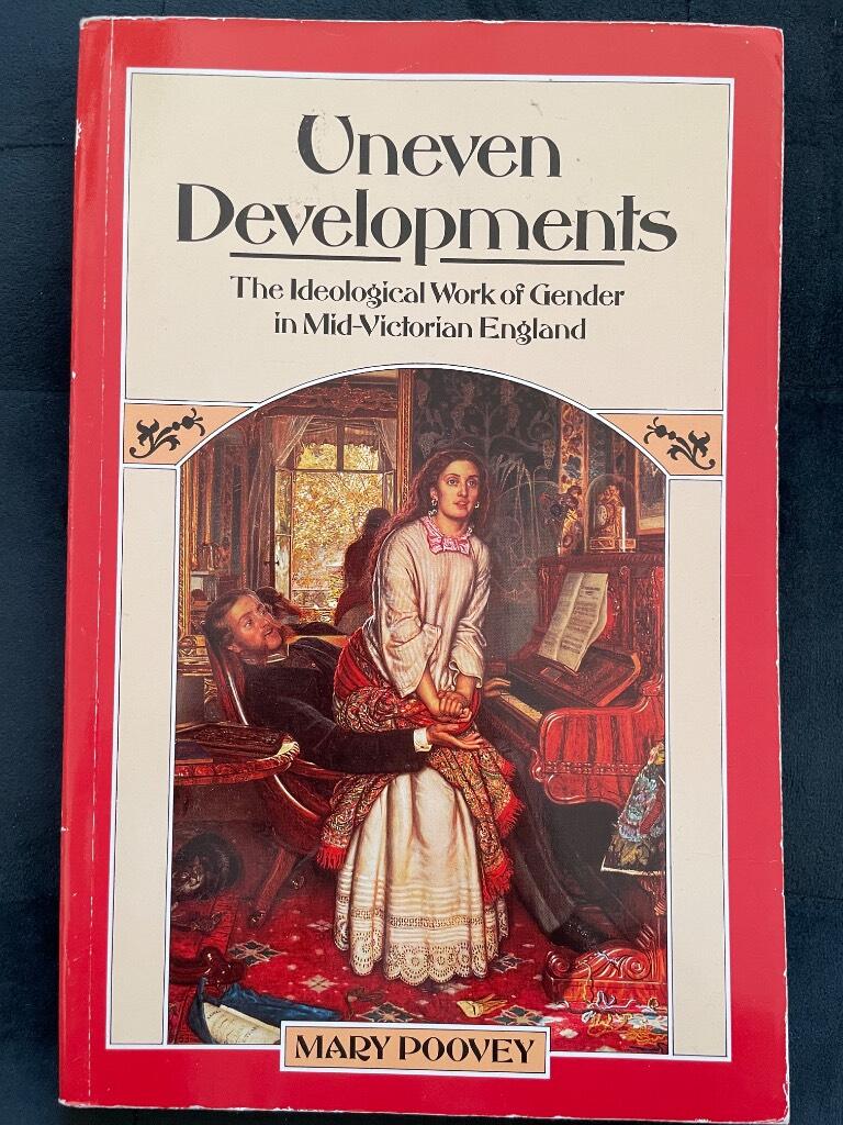 Uneven developments - the ideological work of gender in mid-Victorian England