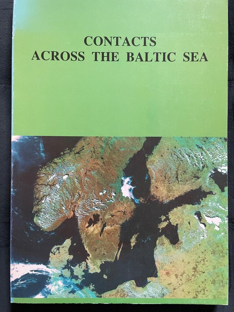 Contacts across the Baltic Sea : during the Late Iron Age (5th-12th centuries) : Baltic Sea Conference, Lund October 25-27, 1991