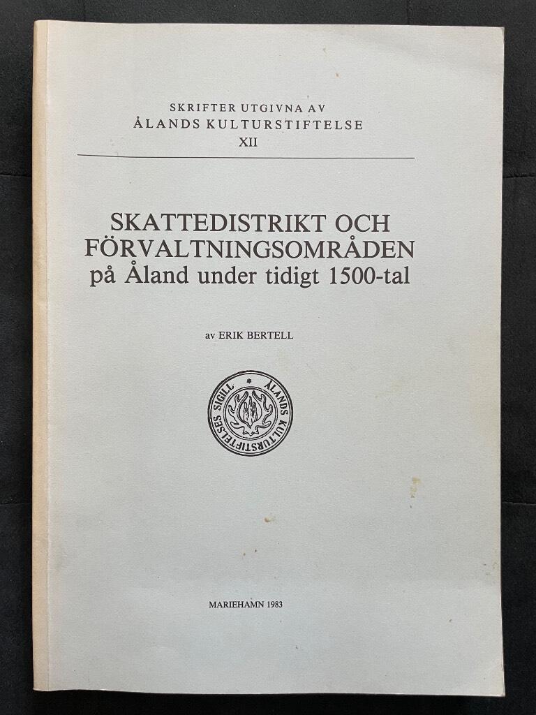 Skattedistrikt och f&ouml;rvaltningsomr&aring;den p&aring; &Aring;land under tidigt 1500-tal