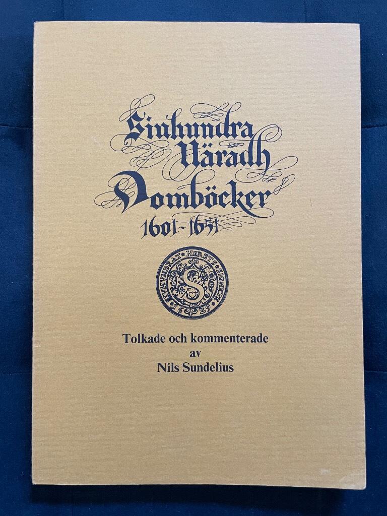 Sjuhundra h&auml;rads domb&ouml;cker 1601-1651