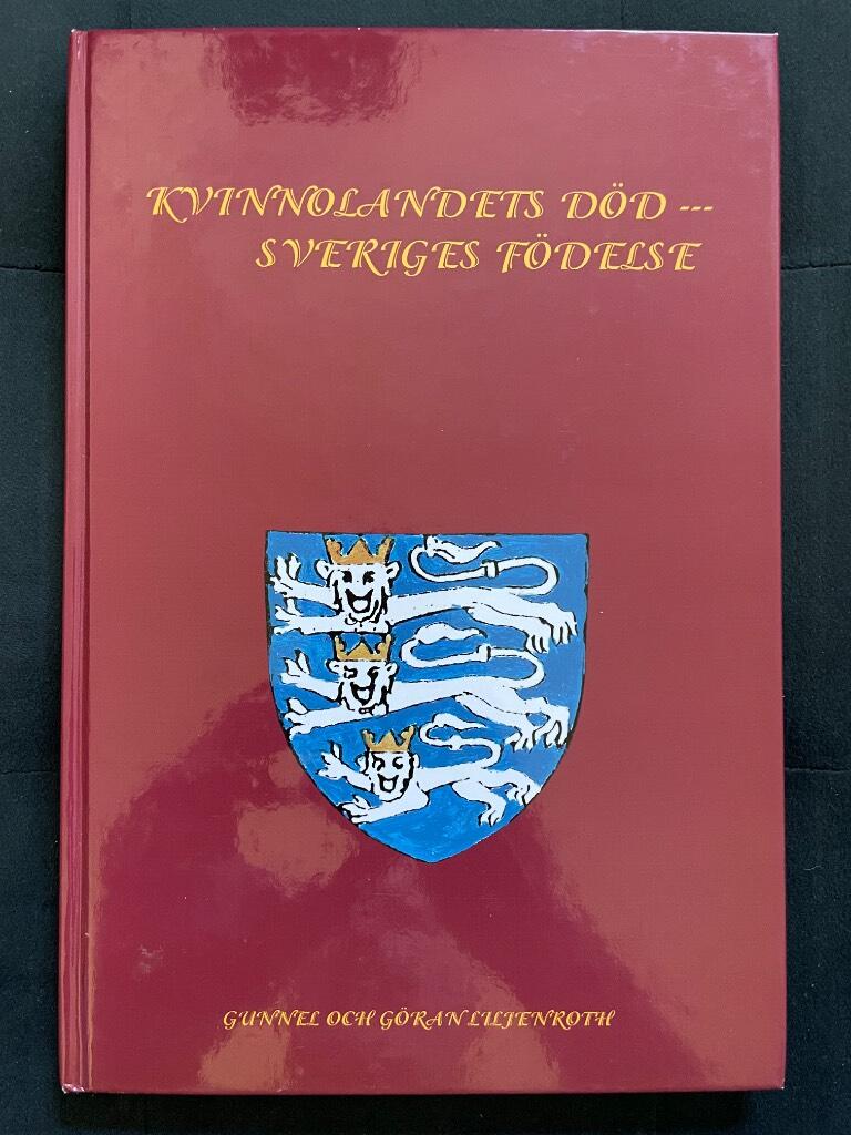 Kvinnolandets d&ouml;d - Sveriges f&ouml;delse