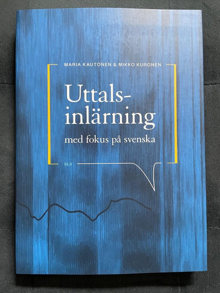 Uttalsinl&auml;rning med fokus p&aring; svenska