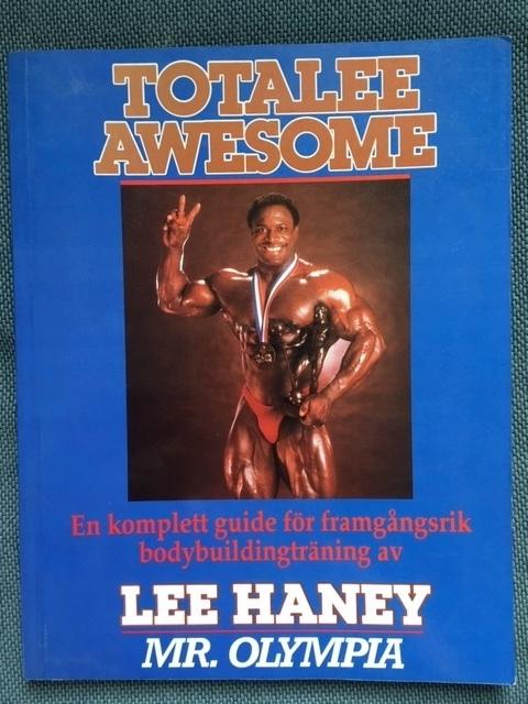 Totalee awesome : en komplett guide för framgångsrik bodybuildingträning