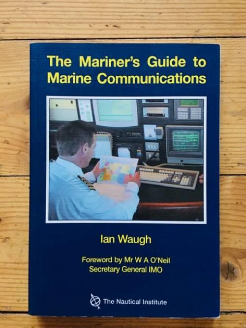 A mariner's guide to marine communications