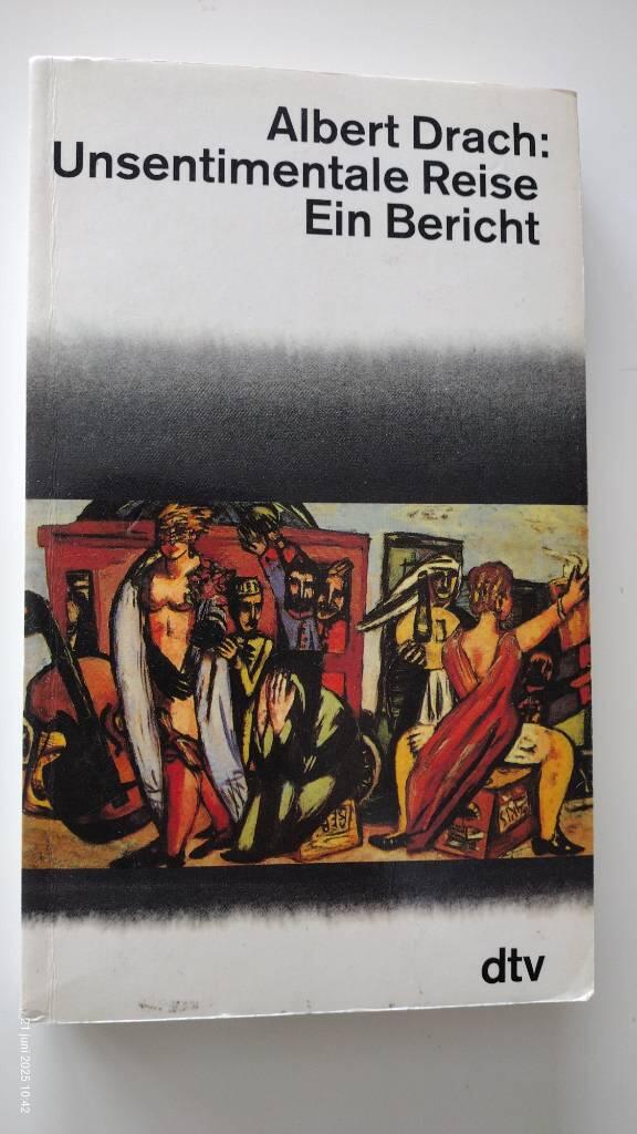 Unsentimentale Reise - ein Bericht