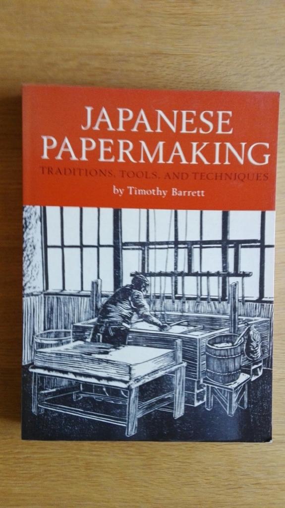 Japanese papermaking : traditions, tools, and techniques