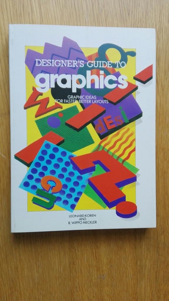 Designer's guide to graphics : graphic ideas for faster, better layouts