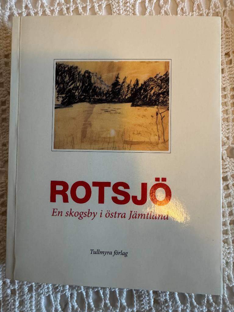 Rotsjö : en skogsby i östra Jämtland