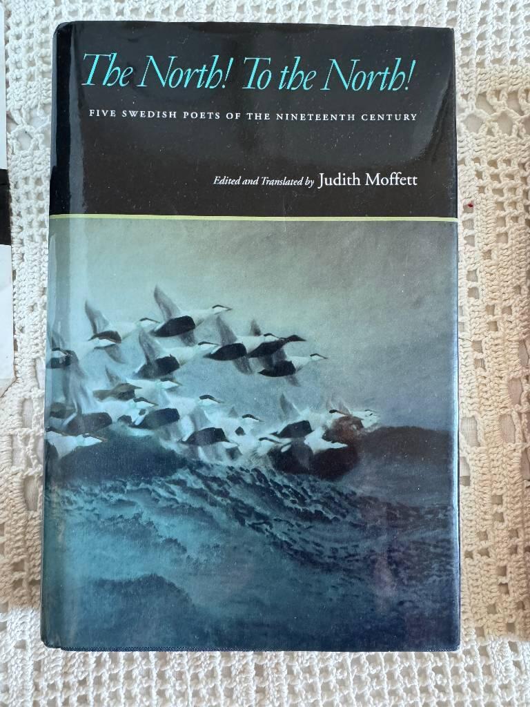 The North! To the North! - five Swedish poets of the nineteenth century