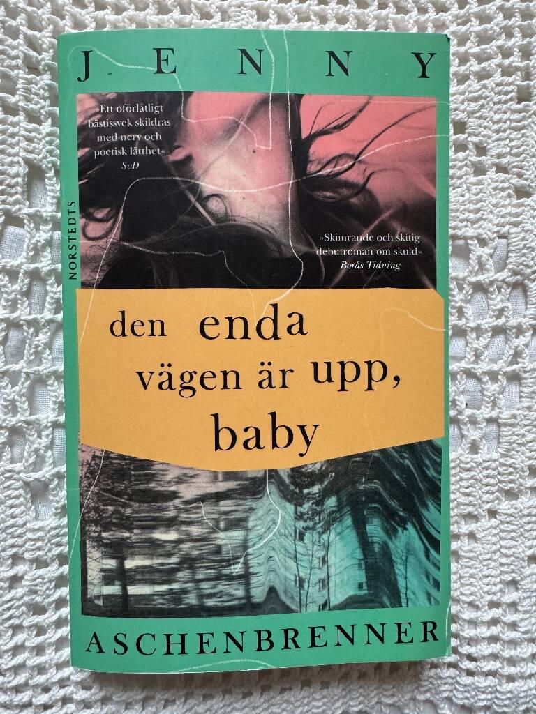 Den enda v&auml;gen &auml;r upp, baby