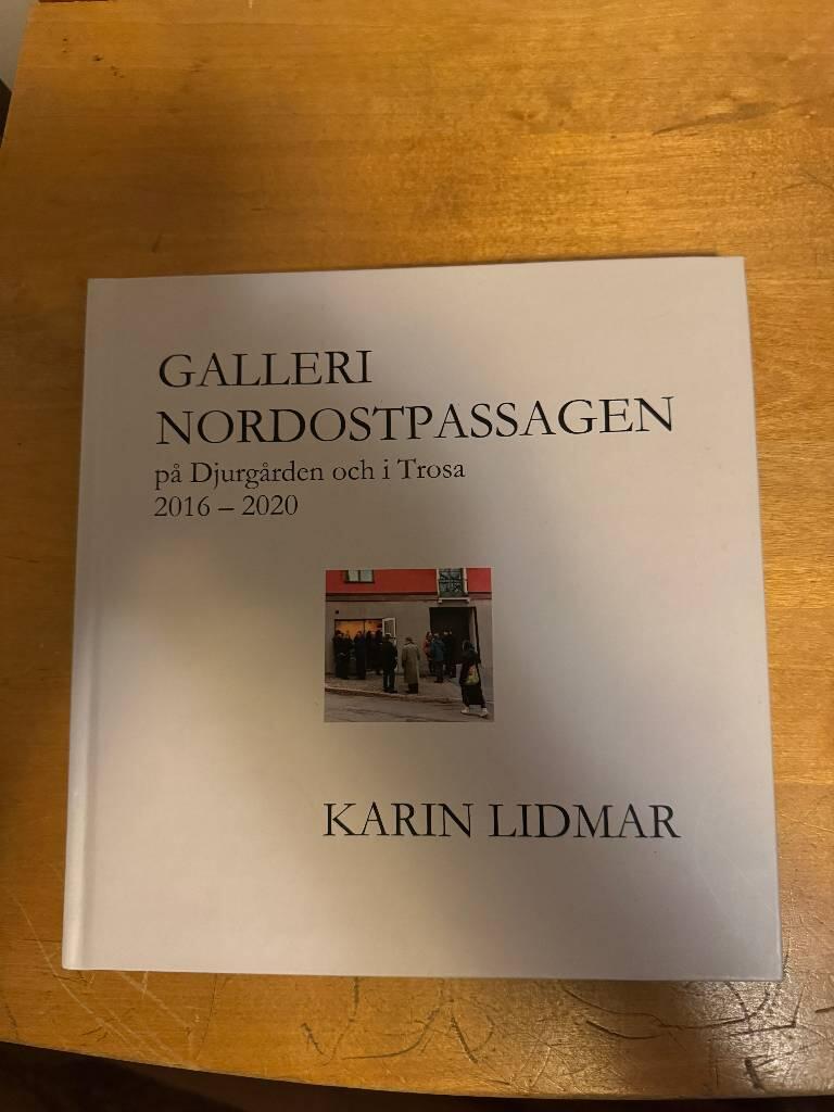 Galleri Nordostpassagen p&aring; Djurg&aring;rden och i Trosa - 2016-2020