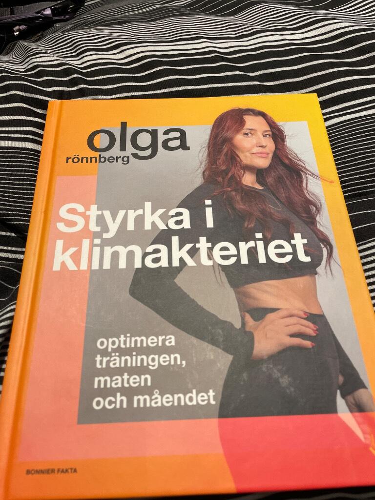 Styrka i klimakteriet - optimera tr&auml;ningen, maten och m&aring;endet