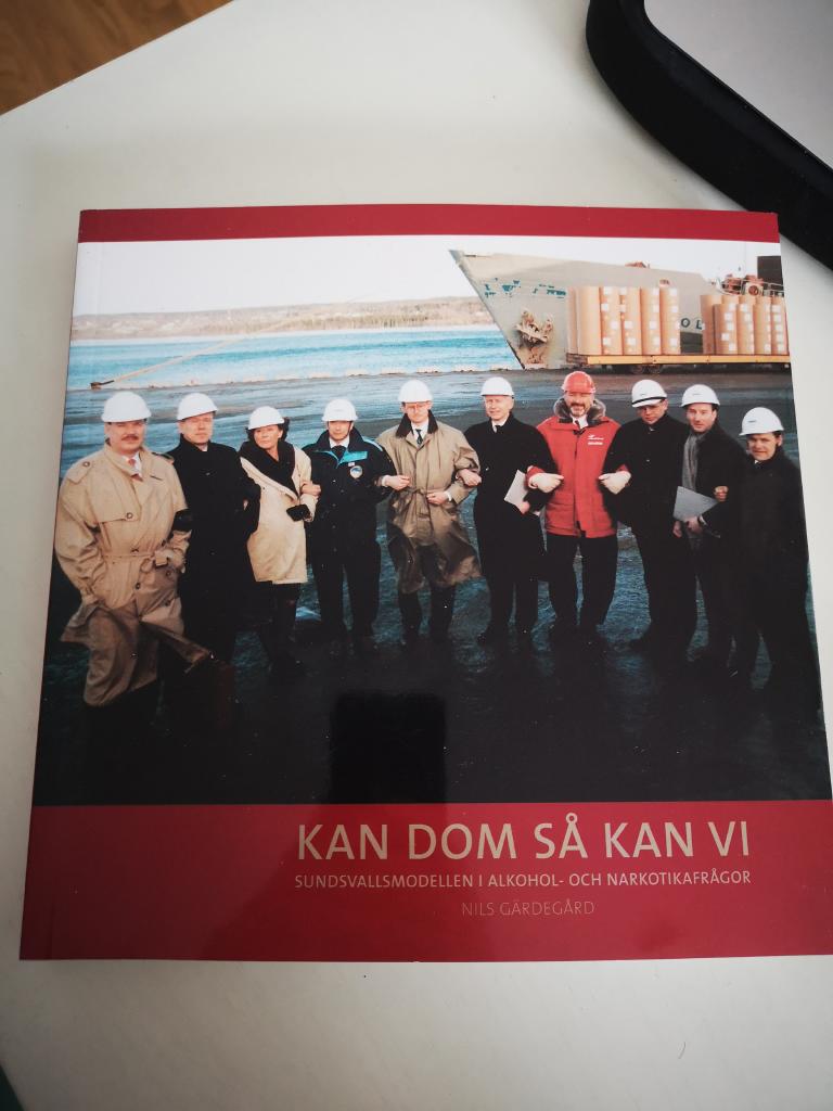 Kan dom s&aring; kan vi : Sundsvallsmodellen i alkohol- och narkotikafr&aring;gor