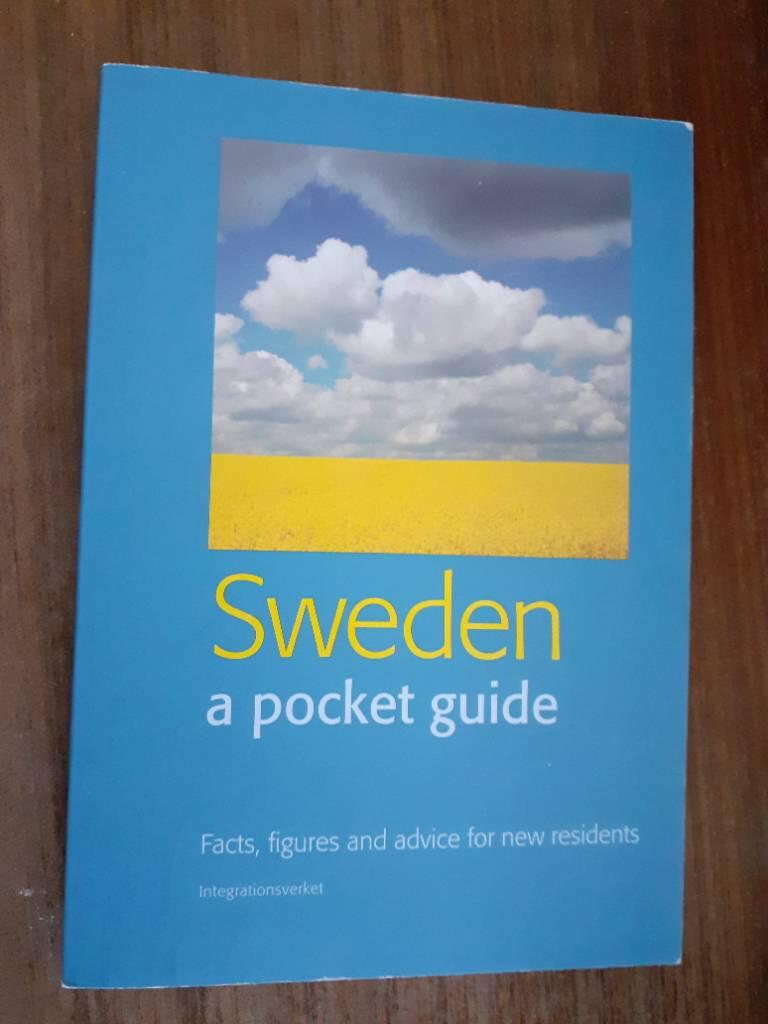 Sweden [Elektronisk resurs] : a pocket guide : facts, tips and advice for new residents