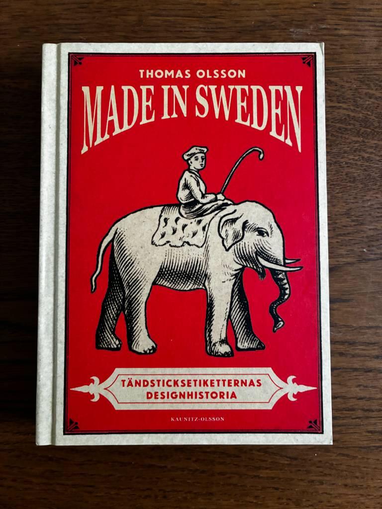 Made in Sweden - T&auml;ndsticksetiketternas historia