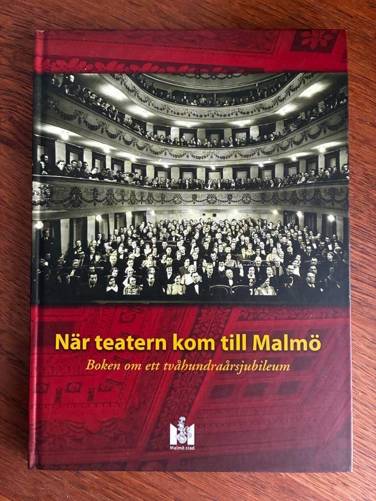 N&auml;r teatern kom till Malm&ouml;