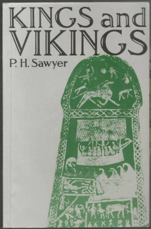 Kings and Vikings : Scandinavia and Europe AD 700-1100