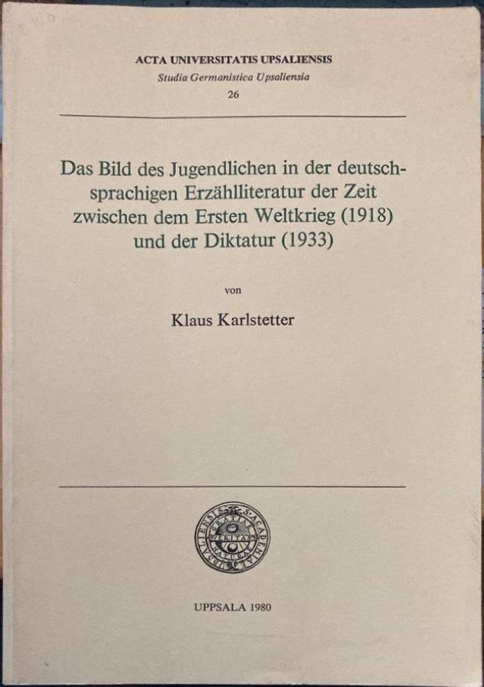 Das Bild des Jugendlichen in der deutschsprachigen Erz&auml;hllitteratur der Zeit zwischen dem ersten Weltkrieg (1918) und der Diktatur (1933) : Studien zu H. Hesses "Demian", J. Wassermanns "Christian Wahnschaffe", F. Werfels "Nicht der M&ouml;rder, der Ermordete 