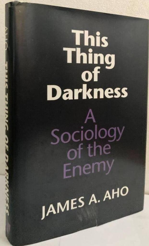 This thing of darkness - a sociology of the enemy
