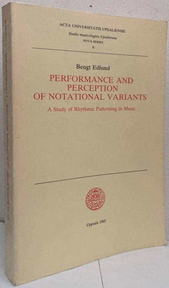 Performance and perception of notational variants : a study of rhythmic patterning in music