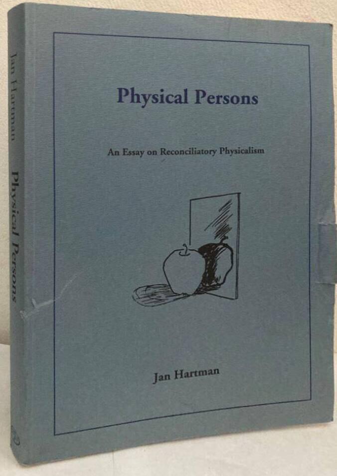 Physical persons - an essay on reconciliatory physicalism