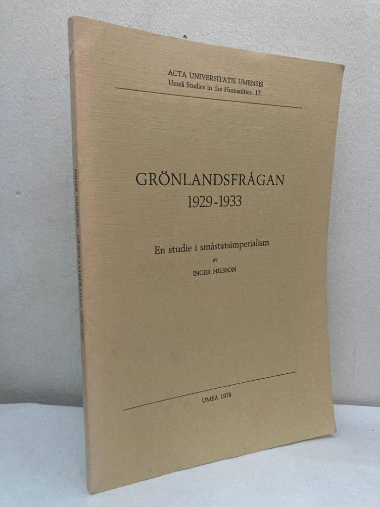 Gr&ouml;nlandsfr&aring;gan 1929-1933 [Elektronisk resurs] en studie i sm&aring;statsimperialism