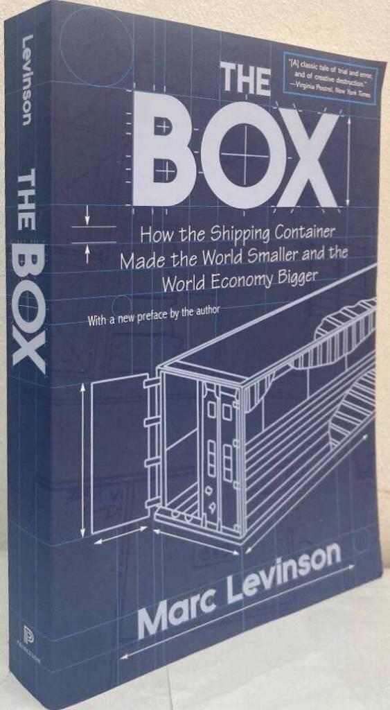The box : how the shipping container made the world smaller and the world economy bigger