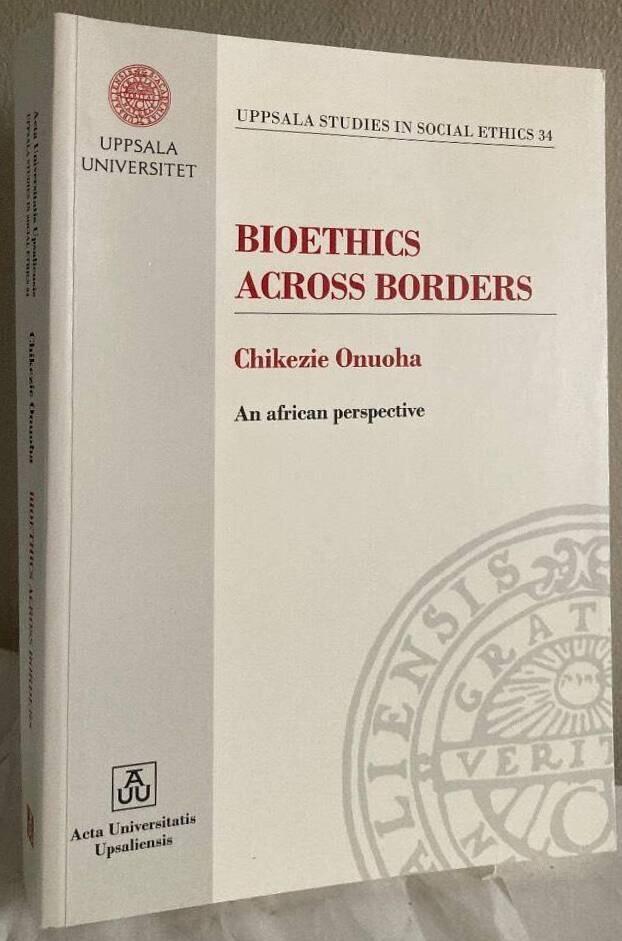 Bioethics across borders : an African perspective