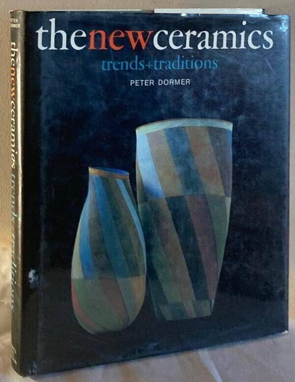 The new ceramics - trends + traditions