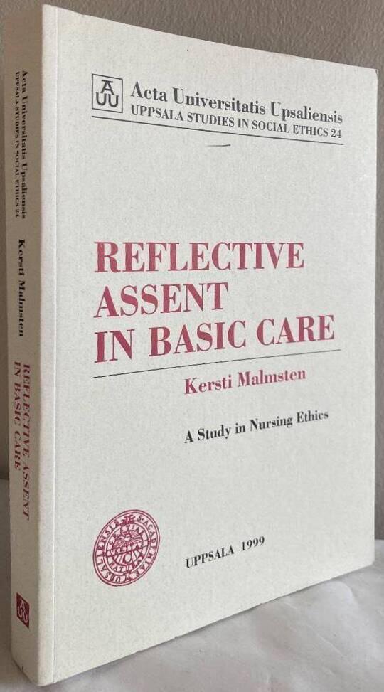 Reflective assent in basic care : a study in nursing ethics