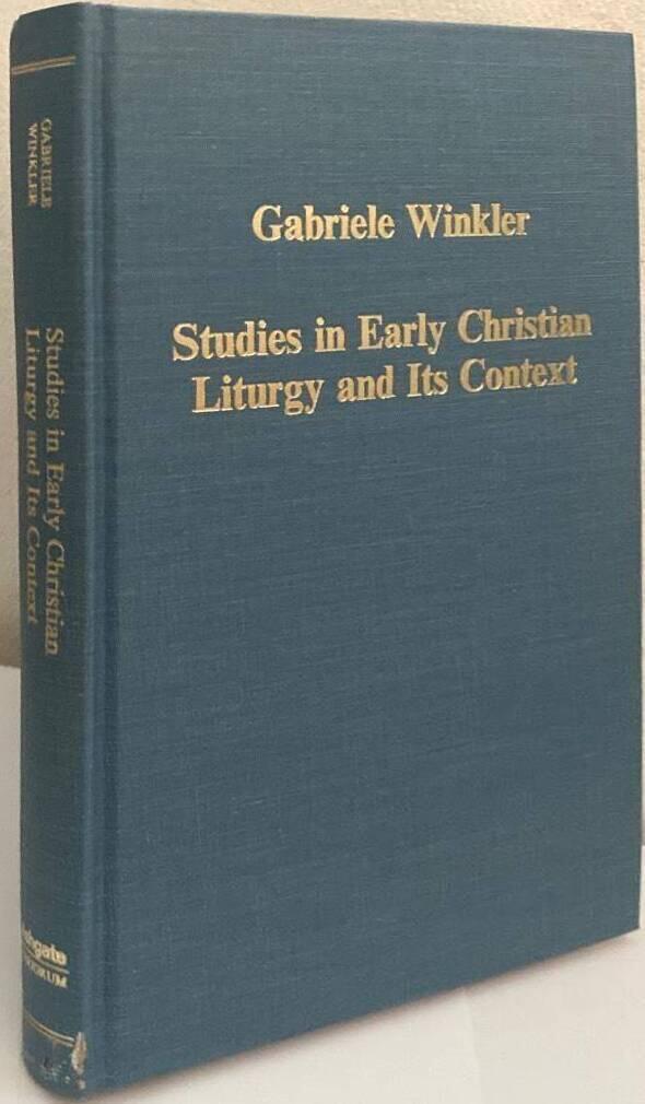 Studies in early Christian liturgy and its context