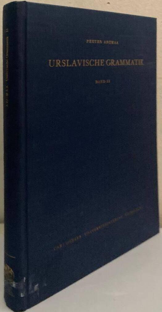 Urslavische Grammatik - Einf&uuml;hrung in das vergleichende Studium der slavischen Sprachen