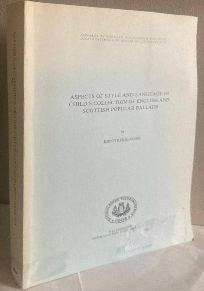 Aspects of style and language in Child's collection of English and Scottish popular ballads